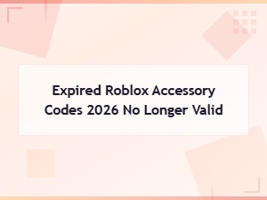 Expired Roblox Accessory Codes 2026 – Codes No Longer Valid