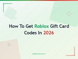 How to Get Roblox Gift Card Codes in 2026 - Free & Legit Methods